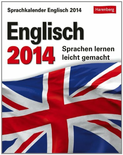 Englisch Sprachkalender 2014: Sprachkalender, Sprachen lernen leicht gemacht