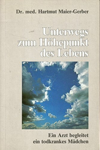 Unterwegs zum Höhepunkt des Lebens: Ein Arzt begleitet ein todkrankes Mädchen