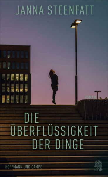 Die Überflüssigkeit der Dinge: Roman