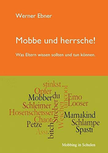 Mobbe und herrsche!