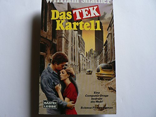 Die TEK-Serie / Das Tek-Kartell (Science Fiction. Bastei Lübbe Taschenbücher)