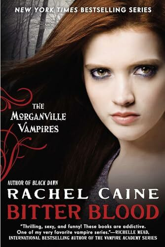 Bitter Blood: The Morganville Vampires