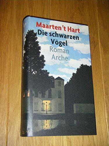 Die schwarzen Vögel: Roman