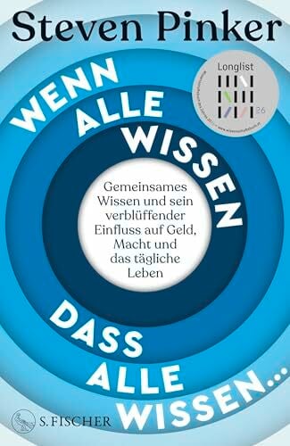 Wenn alle wissen, dass alle wissen...: Gemeinsames Wissen und sein verblüffender Einfluss auf Geld, Macht und das tägliche Leben Wenn alle wissen, dass alle wissen...: Gemeinsames Wissen und sein verblüffender Einfluss auf Geld, Macht und das tägliche Leben