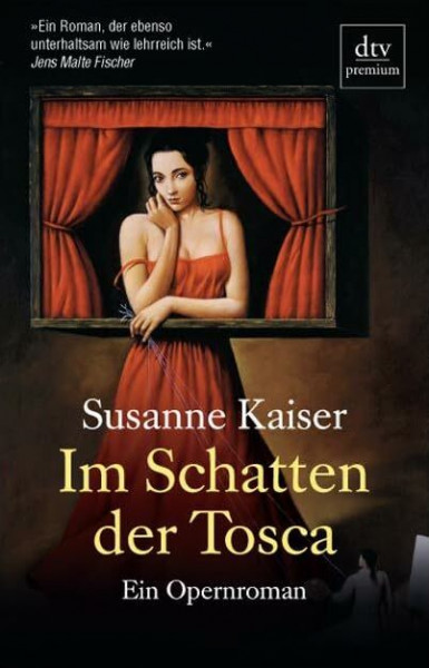 Im Schatten der Tosca: Ein Opernroman