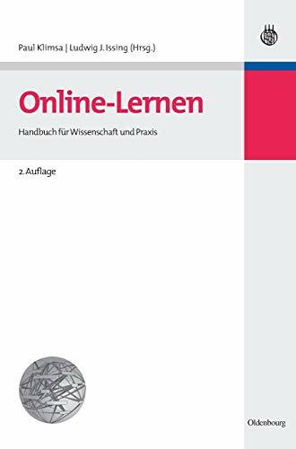 Online-Lernen: Planung, Realisation, Anwendung und Evaluation von Lehr- und Lernprozessen online