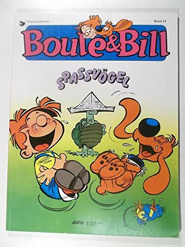 Boule & Bill, Bd.14, Spaßvögel