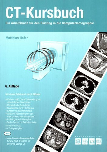 CT-Kursbuch: Ein Arbeitsbuch für den Einstieg in die Computertomographie