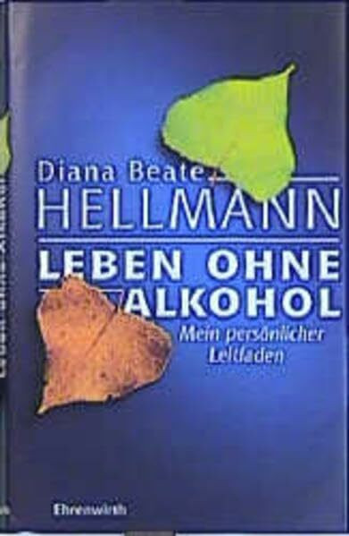 Leben ohne Alkohol (Ehrenwirth Sachbuch)