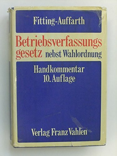 Betriebsverfassungsgesetz mit Wahlordnung. Handkommentar