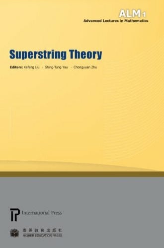 Superstring Theory (Advanced Lectures in Mathematics, Band 1)