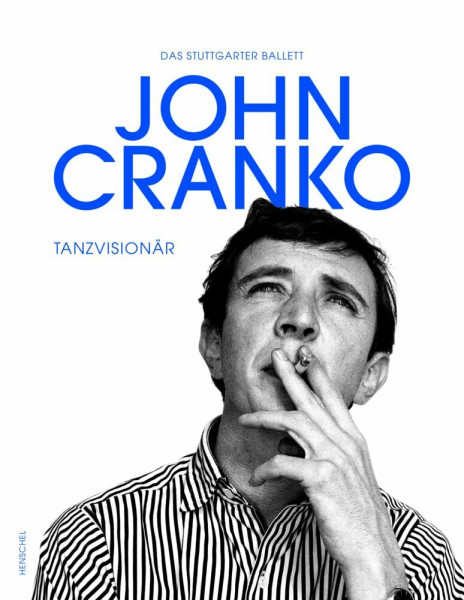 John Cranko - Tanzvisionär