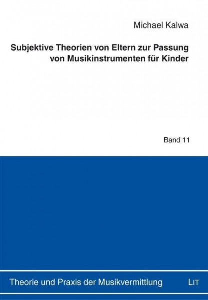 Subjektive Theorien von Eltern zur Passung von Musikinstrumenten für Kinder