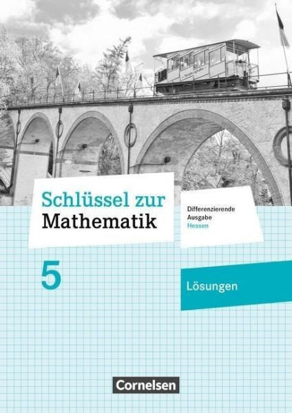 Schlüssel zur Mathematik 5. Schuljahr - Differenzierende Ausgabe Hessen - Lösungen zum Schülerbuch