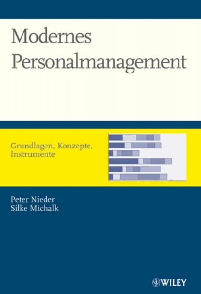 Modernes Personalmanagement: Grundlagen, Konzepte, Instrumente