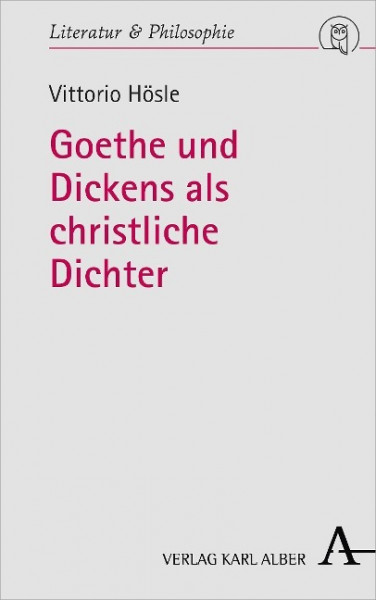 Goethe und Dickens als christliche Dichter