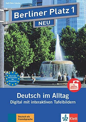 Berliner Platz 1 NEU: Digital mit interaktiven Tafelbildern auf CD-ROM (Berliner Platz NEU)