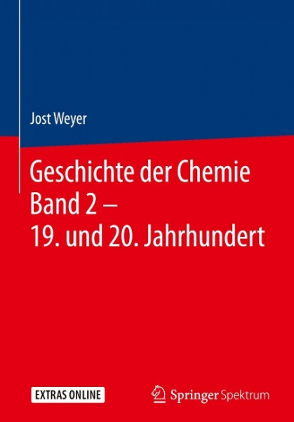 Geschichte der Chemie Band 2 ¿ 19. und 20. Jahrhundert
