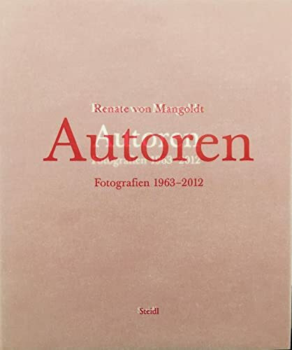 Autoren: Fotografien 1963–2012