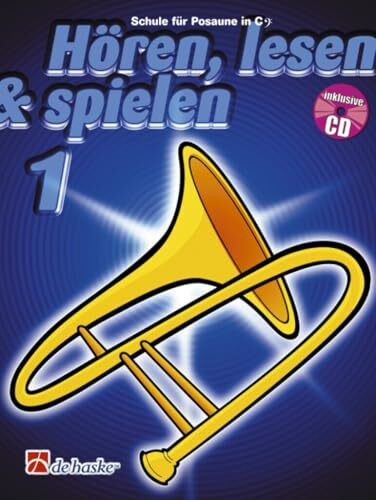 Hören, lesen & spielen, Schule für Posaune in C (BC), m. Audio-CD: CD zum Üben und Mitspielen