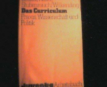 Curriculum: Praxis, Wissenschaft und Politik