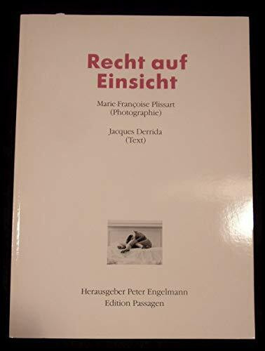 Recht auf Einsicht: Mit e. Lektüre v. Jacques Derrida. (Edition Passagen)