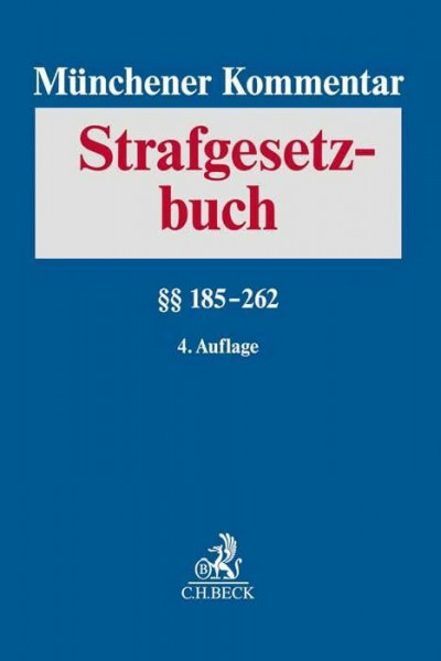Münchener Kommentar zum Strafgesetzbuch Bd. 4: §§ 185-262