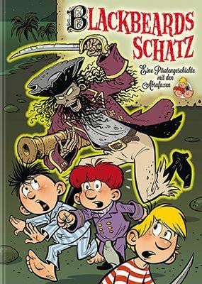 Blackbeards Schatz: Eine Piratengeschichte mit den Abrafaxen - Schuber, Jens U.