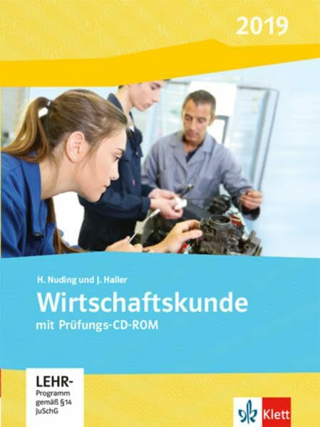Wirtschaftskunde. Ausgabe 2019: Schülerbuch mit CD-ROM: Wirtschaftskunde mit CD-Rom