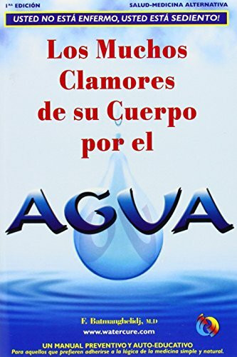 Los Muchos Clamores de su Cuerpo Por el Agua