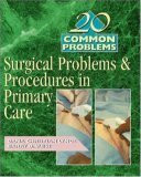 20 Common Problems: Surgical Problems and Procedures in Primary Care