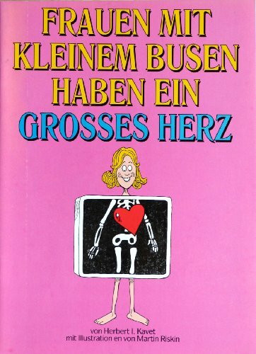 Frauen mit kleinen Busen haben große Herzen. ( Cartoon).