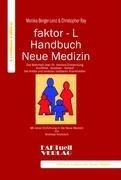 faktor-L-Handbuch Neue Medizin. Die Wahrheit über Dr. Hamers Entdeckung