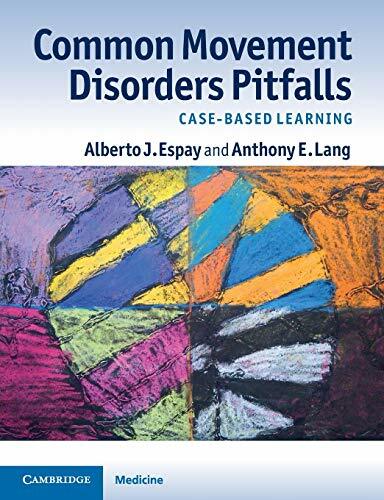 Common Movement Disorders Pitfalls: Case-Based Learning: Case-Based Learning, Empfohlen: Neurology Category, British Medical Association Book Awards 2013 Common Movement Disorders Pitfalls: Case-Based Learning: Case-Based Learning, Empfohlen: Neurology Category, British Medical Association Book Awards 2013
