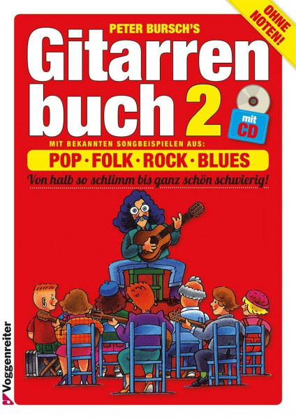 Gitarrenbuch, m. CD-Audio, Bd.2, Mit bekannten Liedbeispielen aus Pop, Folk, Rock und Blues von halb so schlimm bis ganz schön schwierig: Mit ... von halb so schlimm bis ganz schön schwierig