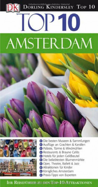 Dorling Kindersely Top 10 Reiseführer Amsterdam: Ihr Reiseführer zu den Top-10-Attraktionen