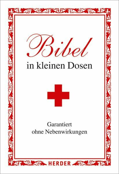 Bibel in kleinen Dosen: Garantiert ohne Nebenwirkungen