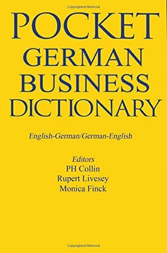 Pocket German Business Dictionary, English-German, German-English: An Essential Pocket Dictionary for Business People. Over 5.000 Terms (Pocket ... Dictionary: English-German, German-English)