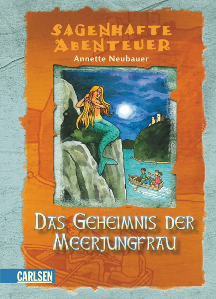 Sagenhafte Abenteuer, Band 2: Das Geheimnis der Meerjungfrau: Ein Loreley-Abenteuer