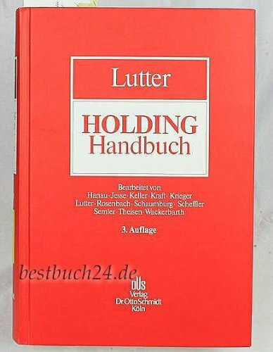Holding-Handbuch: Recht - Management - Steuern