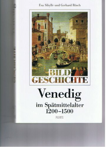 Venedig im Spätmittelalter 1200-1500