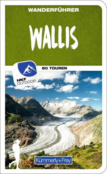 Kümmerly+Frey Wanderführer Wallis: Mit 80 spektakulären Touren, herausnehmbarer Karte und GPS-Daten zum Download