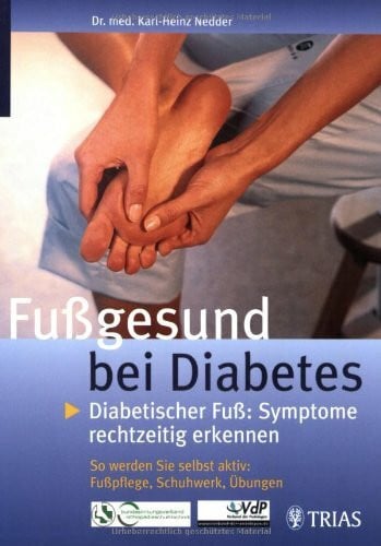 Fußgesund bei Diabetes: Diabetischer Fuß: Symptome rechtzeitig erkennen So werden Sie selbst aktiv