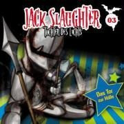 Jack Slaughter - Tochter des Lichts 03: Das Tor zur Hölle
