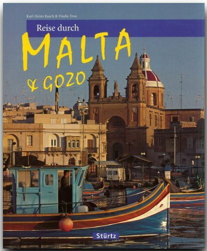 Reise durch Malta & Gozo: Ein Bildband mit über 180 Bildern - STÜRTZ Verlag [Gebundene Ausgabe]