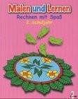 Malen und Lernen: Rechnen mit SpaÃŸ, 2. Schuljahr