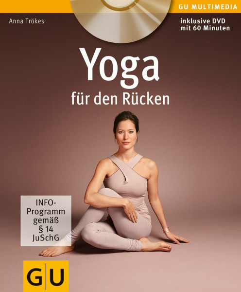 Yoga für den Rücken (mit DVD) (GU Multimedia Körper, Geist & Seele)