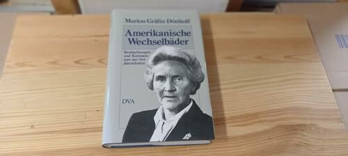 Amerikanische Wechselbäder. Beobachtungen und Kommentare aus drei Jahrzehnten