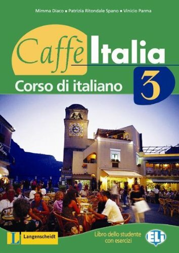 Caffè Italia 3 - Lehr- und Arbeitsbuch Caffè Italia 3 - Lehr- und Arbeitsbuch