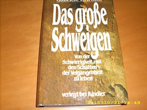 Das große Schweigen. Von der Schwierigkeit, mit den Schatten der Vergangenheit zu leben.